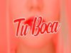 TU BOCA – JC Arcila (Aleteo Guaracha)