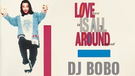 LOVE IS ALL AROUND – DJ BoBo [PERU REMIX]