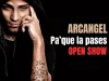 PARA QUE LA PASES BIEN (Open Show) – Arcangel – Pa Que La Pases Bien [PERU REMIX]
