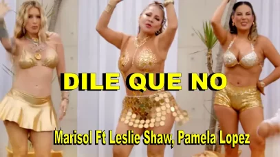 DILE QUE NO – Marisol Ft Leslie Shaw, Pamela Lopez [PERU REMIX 2025]